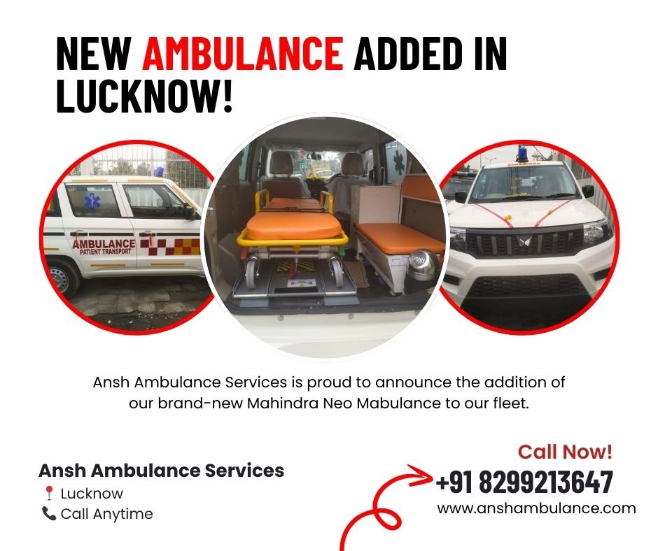Ansh Ambulance - New Ambulance Added in Lucknow